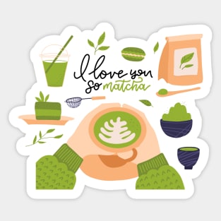 I Love You So Matcha | Matcha Lover Sticker
